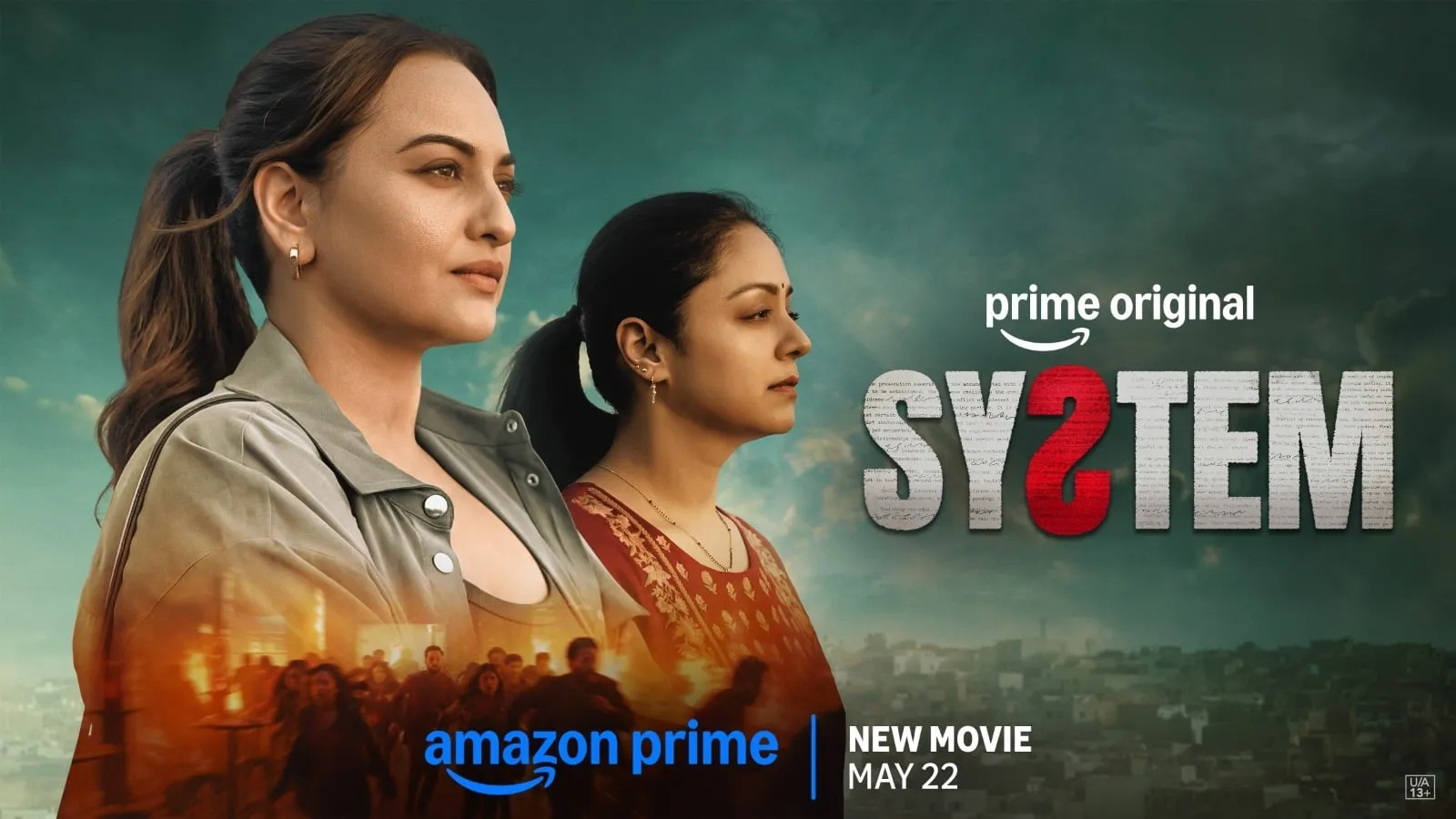 System key art with Sonakshi Sinha and Jyotika in profile, the title and a May 22 Prime Video premiere date stamped along the bottom.