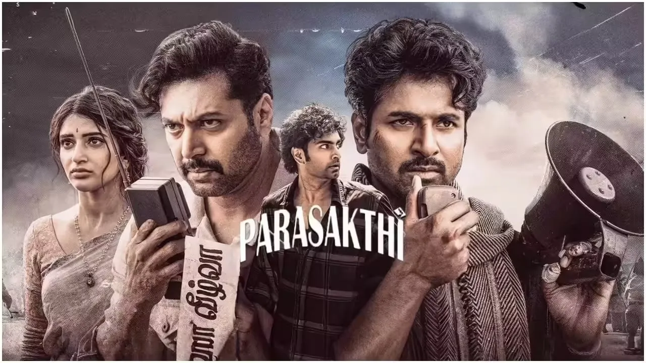 Parasakthi Delivers a Visceral Portrait of Fascism and Resistance